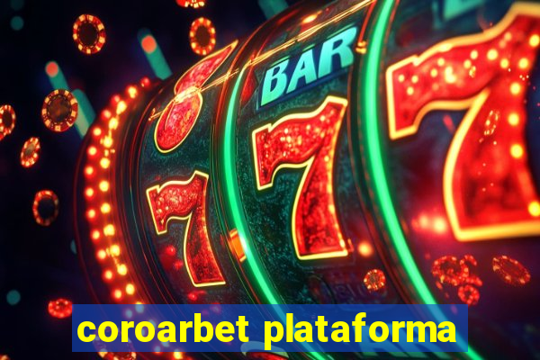 coroarbet plataforma